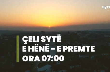 Ndiqni programin e mëngjesit “Çeli sytë” të plotë