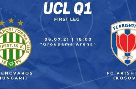 Formacionet e ndeshjes kualifikuese të Ligës së Kampionëve: Ferencvaros – Prishtina