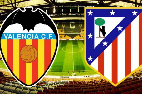 Formacionet zyrtare të ndeshjes Valencia – Atletico Madrid