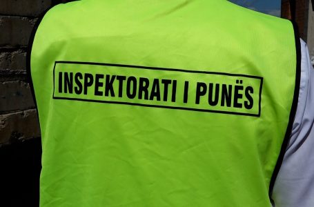 Inspektorati i Punës për gjashtë muaj shqiptoi mbi 600 gjoba