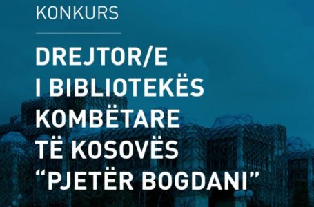 Ministria e Kulturës hap përsëri konkurs për drejtor të Bibliotekës Kombëtare të Kosovës “Pjetër Bogdani”