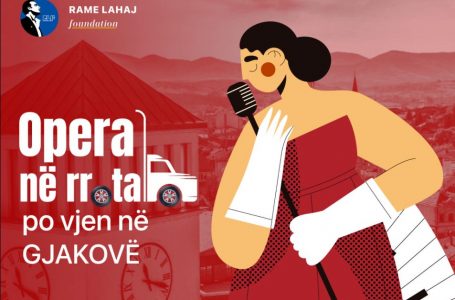 “Opera në rrota” zbarkon sot në Gjakovë