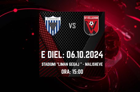 KF “Vëllaznimi” të dielen nga ora 15:00 ndeshet me KF “Rahovecin” në Malishevë