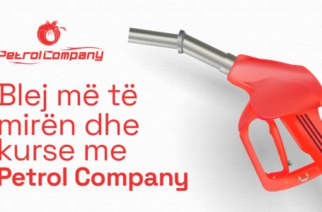 Artikull i sponzorizuar: Blej më të mirën dhe kurse me Petrol Company!