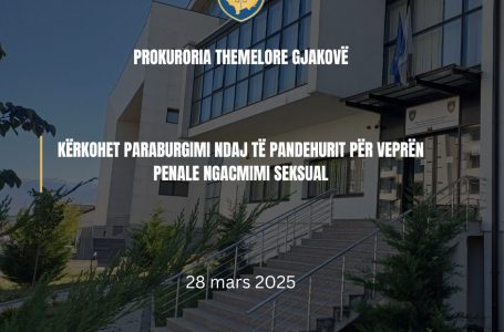 Kërkohet paraburgimi ndaj të pandehurit për veprën penale ngacmimi ȿɘksual