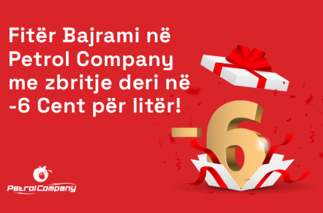 Artikull i sponzorizuar: Fitër Bajrami në Petrol Company me zbritje deri në -6 Cent për litër!