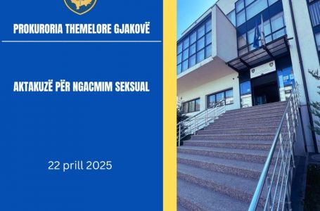 Ngritet aktakuzë ndaj të pandehurit në Gjakovë për ngacmim sek*sual